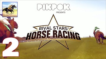 Rival Stars Horse Racing  - Gameplay Walkthrough Part 2 (iOS, Android)