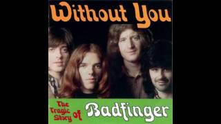 Badfinger - Without You - 1970 - Soft Rock - HQ - HD - Audio