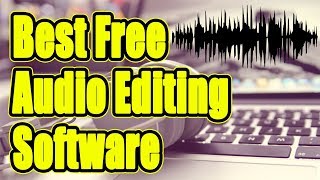 Best Free Audio Editing Software For Windows/Mac 2018 - Free Audio Editing Software screenshot 1