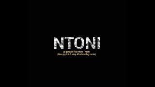 Dj Ganyani - Ntoni Feat. Hloni(Man Jay SA 3 Step Afro Bootleg Remix)