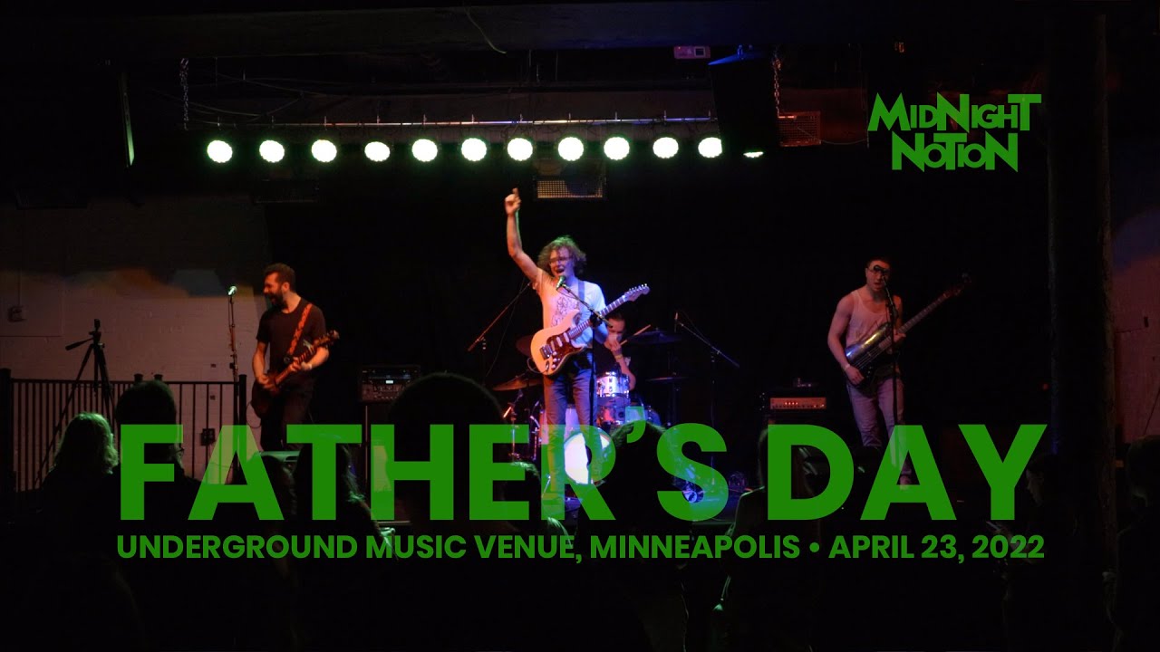 Father’s Day (LIVE @ Underground Music Venue, April 23, 2022) Father’s Day (LIVE @ Underground Music Venue, April 23, 2022)