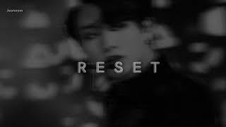 Tiger Jk Ft Jinsoul - Reset || Slowed