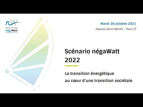 Présentation du scénario négaWatt 2022