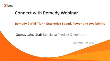 Connect with Remedy   Remedy 9 Midtier Webinar 2015 09 30
