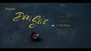 Playlist. Đơn Sắc