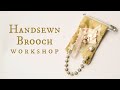 Hand Stitched Textile Brooches Workshop: How to Sew Medal-Inspired Jewelry Made from Fabric Scraps