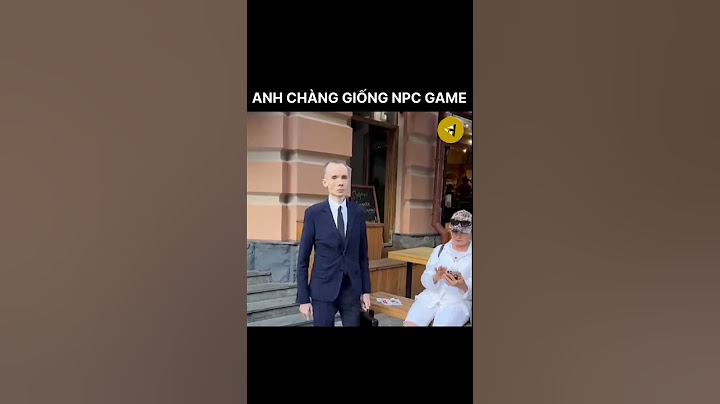 NPC đời thực là có thật 🤖