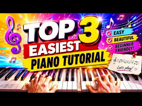 TOP 3 EASIEST Piano Tutorials 🎹🔥 Beginner Friendly Songs Anyone Can Play!
