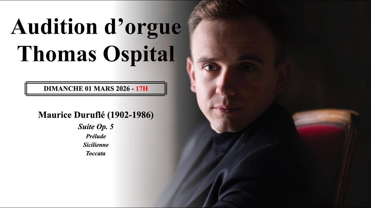 Audition d'orgue | Thomas Ospital | Dimanche 01 mars | Église Saint-Eustache