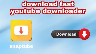 download fast youtube downloader