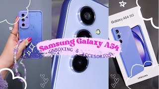 SAMSUNG GALAXY A54 💜 Aesthetic🪻|~Unboxing & accesorios~📦