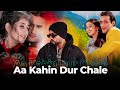 Aa Kahin Dur Chale Bohemia X Alka Yagnik X Udit Narayan Mashup Prod By KAKA 808s Aa Kahin Dur Chale Bohemia X Alka Yagnik X Udit Narayan Mashup Prod By KAKA 808s