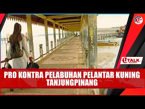 [LIVE] U TALK: PRO KONTRA PEMBANGUNAN PELABUHAN PELANTAR KUNING