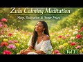 Deep Sleep Meditation in Zulu | Calm Your Mind, Relax &amp; Find Inner Peace