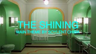The Shining - Main Theme Cover - Soylent Chiba
