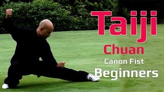 Taiji Chuan For Beginners -Tai Chi Canon Fist 2 Chen Style Lesson 6