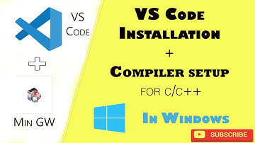 How to install VS Code and MinGW (compiler) for Windows. || Full setup and C/C++ run test.
