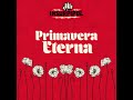 PRIMAVERA ETERNA