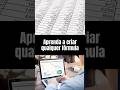 Aprenda a criar ou entender qualquer fórmula para suas planilhas de graça