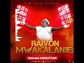 Raivon Mwakalanje SIMAMA MWENYEWE OFFICIAL AUDIO 255744870442 Raivon Mwakalanje SIMAMA MWENYEWE OFFICIAL AUDIO 255744870442