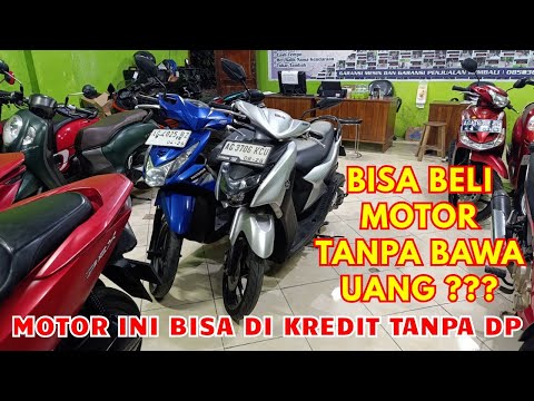 BISA BELI MOTOR TANDA UANG?? EMANG BISA?? MOTOR INI BISA KREDIT TANPA DP
