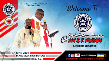 ELCSA-EMPANGENI CIRCUIT: REV BK NGUBANE INSTALLATION @ONGOYE PARISH - PART 1