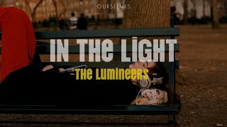 In The Light  - The Lumineers |Sub español e inglés|