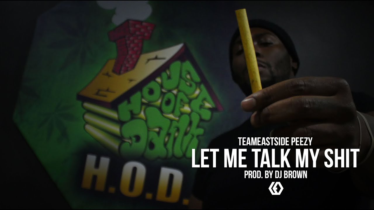 TeamEastside Peezy - "Let Me Talk My Shit"