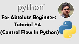 Control Flow In Python | Python Tutorials For Absolute Beginners In Malayalam #4