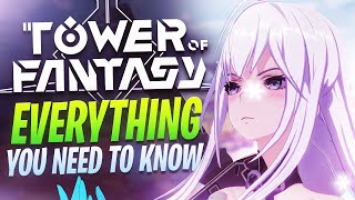 TOWER OF FANTASY - EVERYTHING YOU NEED TO KNOW! @Holiest