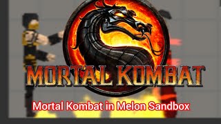 Mortal Kombat in Melon Sandbox