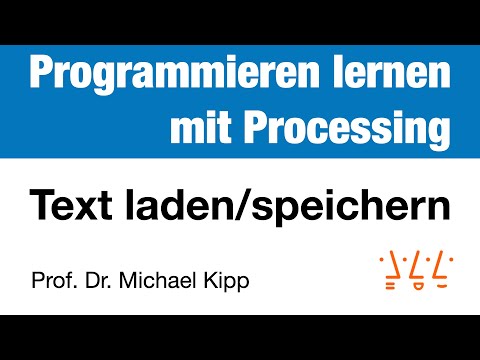 Processing: Text laden & speichern