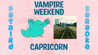 Vampire Weekend - Capricorn - Fatbird Karaoke