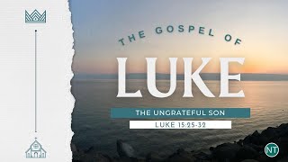 The Ungrateful Son (Luke 15:25-32)