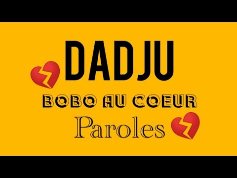 DADJU - Bobo Au Coeur (Paroles/Lyrics)