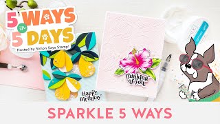 5 Ways in 5 Days FREE Crafty Series: DAY 2: Sparkle 5 Ways