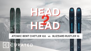 2022 Atomic Bent Chetler 100 vs. 2022 Blizzard Rustler 10 | Head 2 Head | Curated