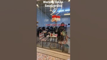 WARUNG BAKSO SAUDI ARABIA