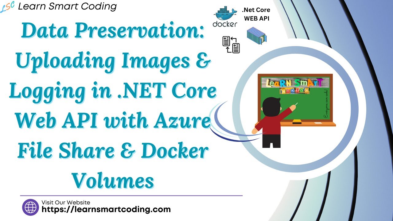 Preserve Data: Upload Images & Logging in .NET Core Web API with Azure ...