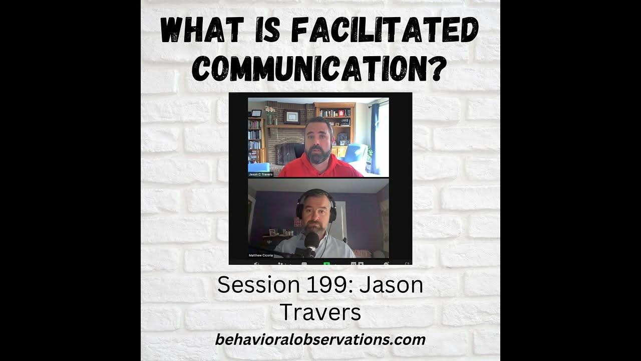 what-is-facilitated-communication-session-199-with-jason-travers-youtube