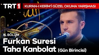 Furkan Suresi Tilaveti - Kur'an-ı Kerim'i Güzel Okuma Yarışması 16. Bölüm