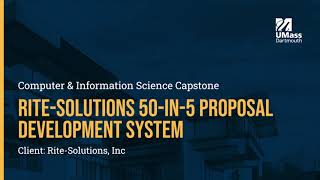 UMass Dartmouth CIS Day Capstone:  Rite-Solutions 50-in-5 Proposal Development System
