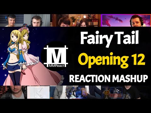 Fairy Tail Opening 12 | Reaction Mashup