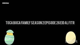 Toca Boca Family Episode 26 Eid Al Fitr (Part 1) Coming Soon