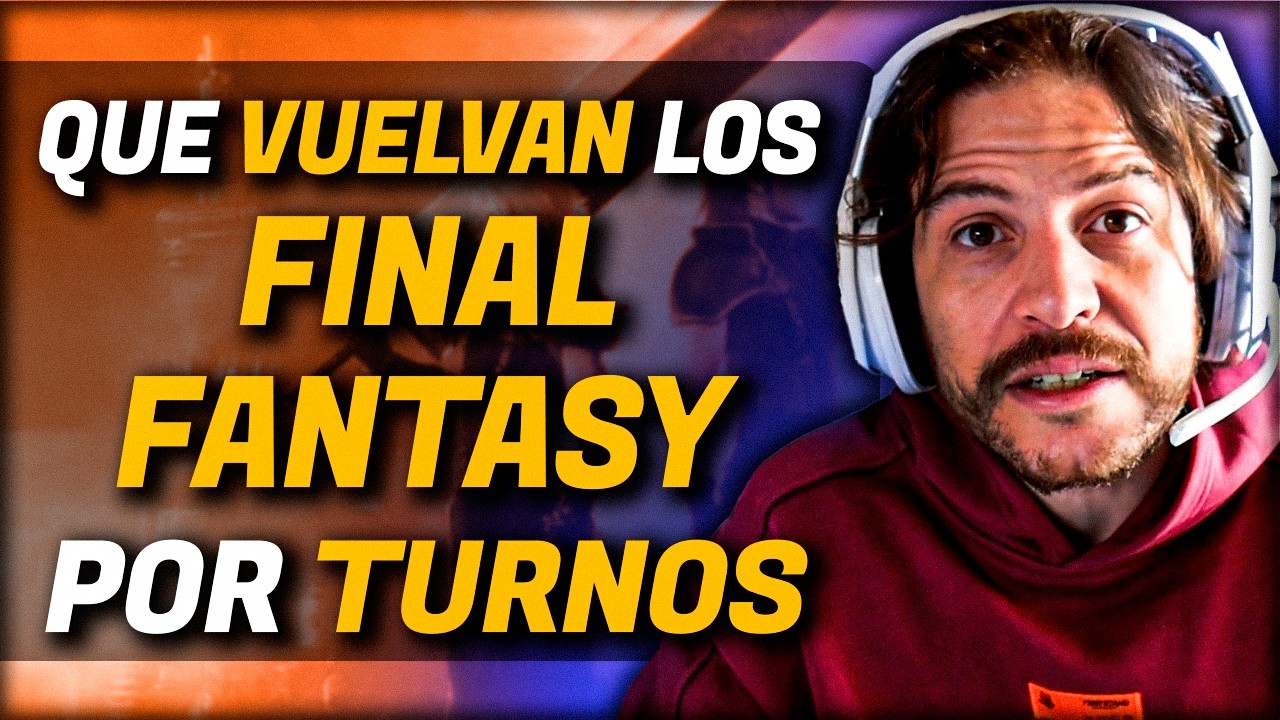 Final Fantasy por turnos es el verdadero Final Fantasy