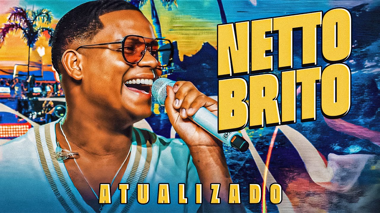 NETTO BRITO 2025 - BODY SPLASH - MÚSICAS NOVAS - NETTO BRITO ATUALIZADO