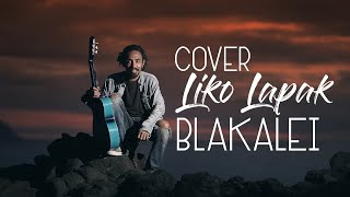 COVER - LIKO LAPAK || BLAKALEI || BOB TOKAN || lagu daerah Flores Timur