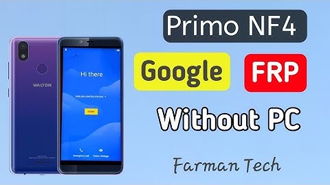 WALTON PRIMO NF4 VERIFY GOOGLE ACCOUNT UNLOCK - WALTON PRIMO NF4 FRP BYPASS