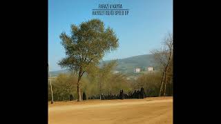 Farazi V Kayra - Yangın I Sakin SPEED UP