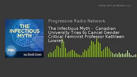 The Infectious Myth -  Canadian University Tries t...